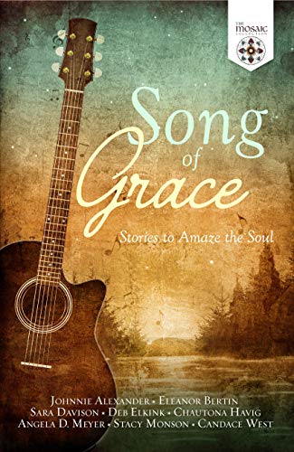 Song of Grace: Stories to Amaze the Soul