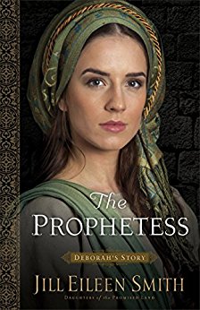 The Prophetess: Deborah’s Story